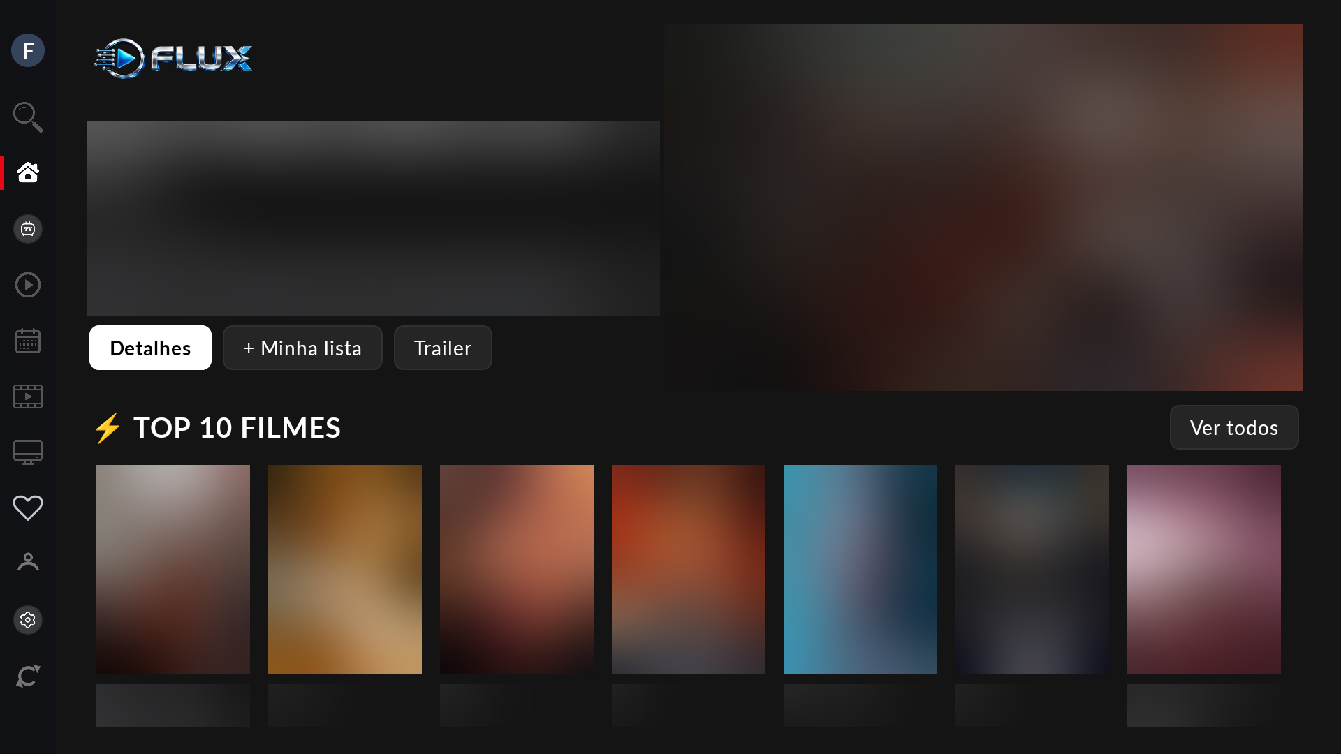 Tela Início do Flux, com menu lateral e capas de mídias ocultadas para divulgação
